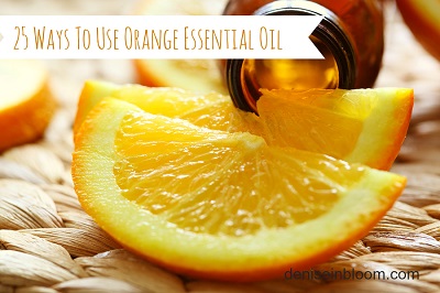 20 Ways To Use Orange Essential Oil